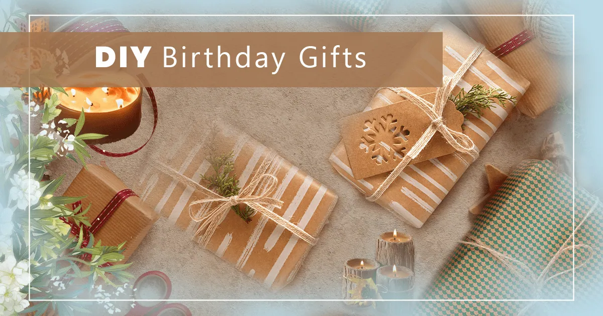 Read more about the article How To Make DIY Birthday Gifts