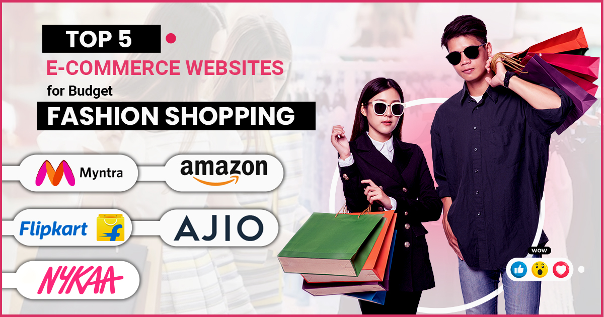 You are currently viewing Top 5 E-commerce Websites for Budget Fashion Shopping