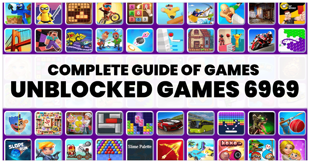 You are currently viewing Complete Guide of Unblocked Games 6969