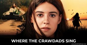 Read more about the article Watch For FREE: “Where The Crawdads Sing” 123movies Streaming