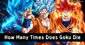 Read more about the article Goku’s Ultimate Sacrifice: How Many Times Does Goku Die? Unveiling the Hero’s Epic Battles and Resurrections!