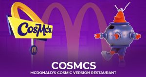 Read more about the article Unlocking Cosmic Cravings: Dive into the Delights of CosMcs – McDonald’s Cosmic Edition Restaurant!