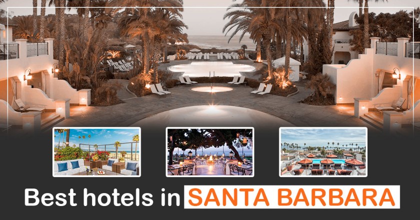 You are currently viewing Best Hotels In Santa Barbara At Budget Price