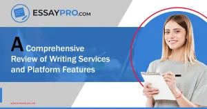 Read more about the article EssayPro: A Comprehensive Review of Writing Services and Platform Features