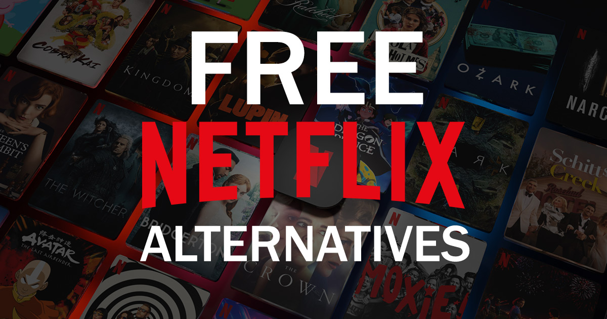 Free Netflix Alternatives | Netflix