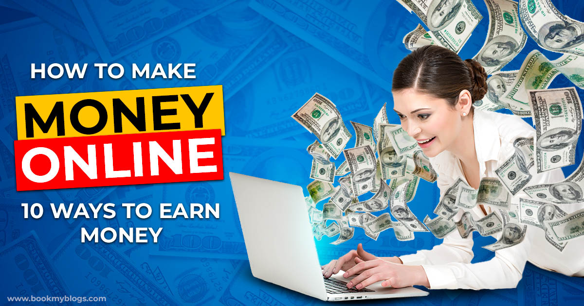 You are currently viewing How to Make Money Online: 10 Ways to Earn Money