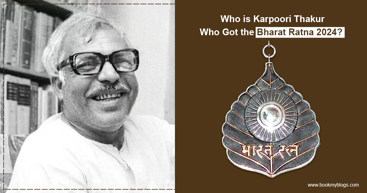 You are currently viewing Who is Karpoori Thakur Who Got the Bharat Ratna 2024?