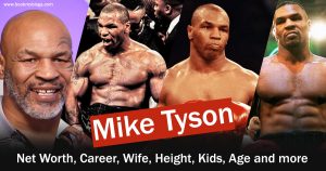 Read more about the article Mike Tyson Net Worth, Career, Wife, Height, Kids, Age, And More
