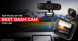 Read more about the article Top Picks Of The Best Dash Cam For Car