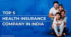 Read more about the article Top 5 Health Insurance Company in India