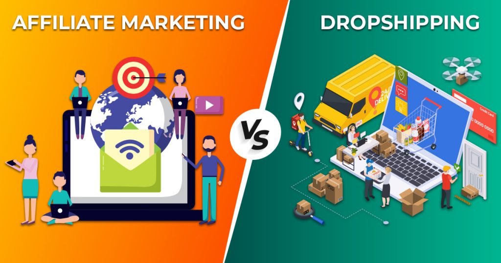 Affiliate Marketing Vs Dropshipping: