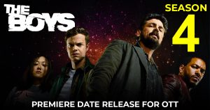 Read more about the article The Boys Season 4 Premiere Date Release For OTT