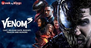 Read more about the article Venom 3 Cast, Release Date, Budget, Trailer And Rumors
