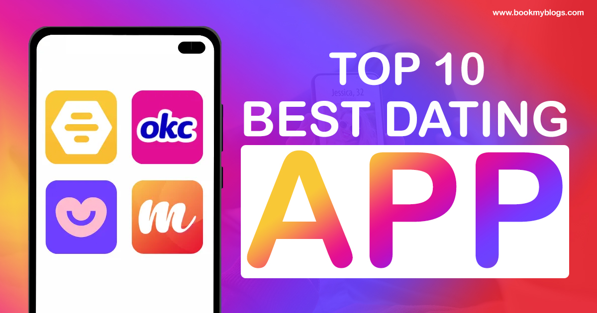 You are currently viewing Top 10 Best Dating Apps in 2024: Find Your Best Match