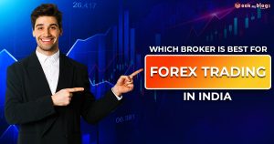 Read more about the article Here’s The Best Forex Trading Broker in India
