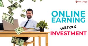 Read more about the article Discover 22 Easy Ways to Online Earning Without Investment
