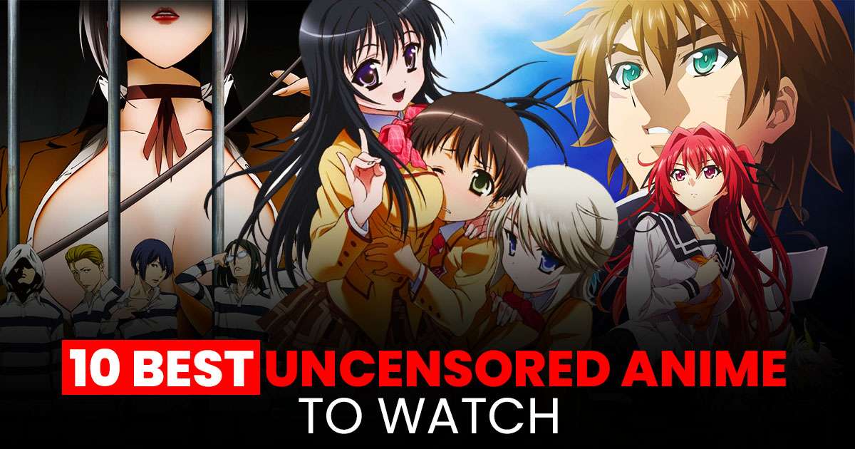 10 Best Uncensored Anime To Watch In 2024 - Book My Blogs