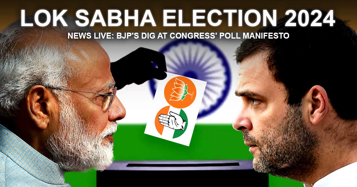 Read more about the article Lok Sabha Election 2024 News LIVE: BJP’s Dig At Congress’ Poll Manifesto