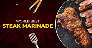 Read more about the article World Best Steak Marinade Recipe