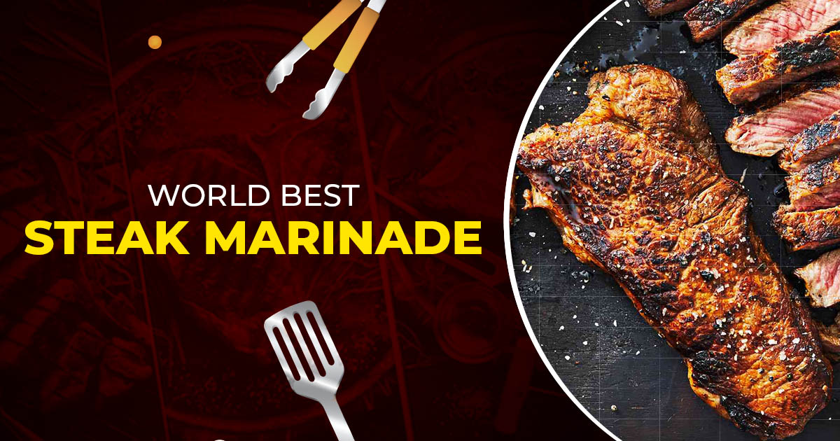 You are currently viewing World Best Steak Marinade Recipe
