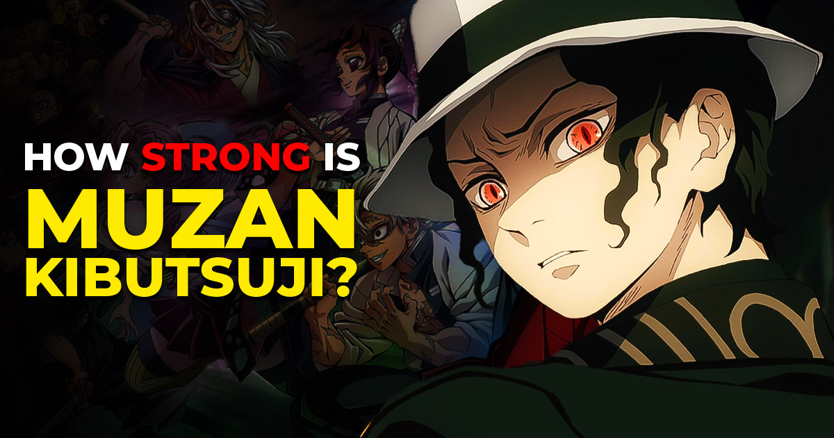 Read more about the article How Strong Is Muzan Kibutsuji?