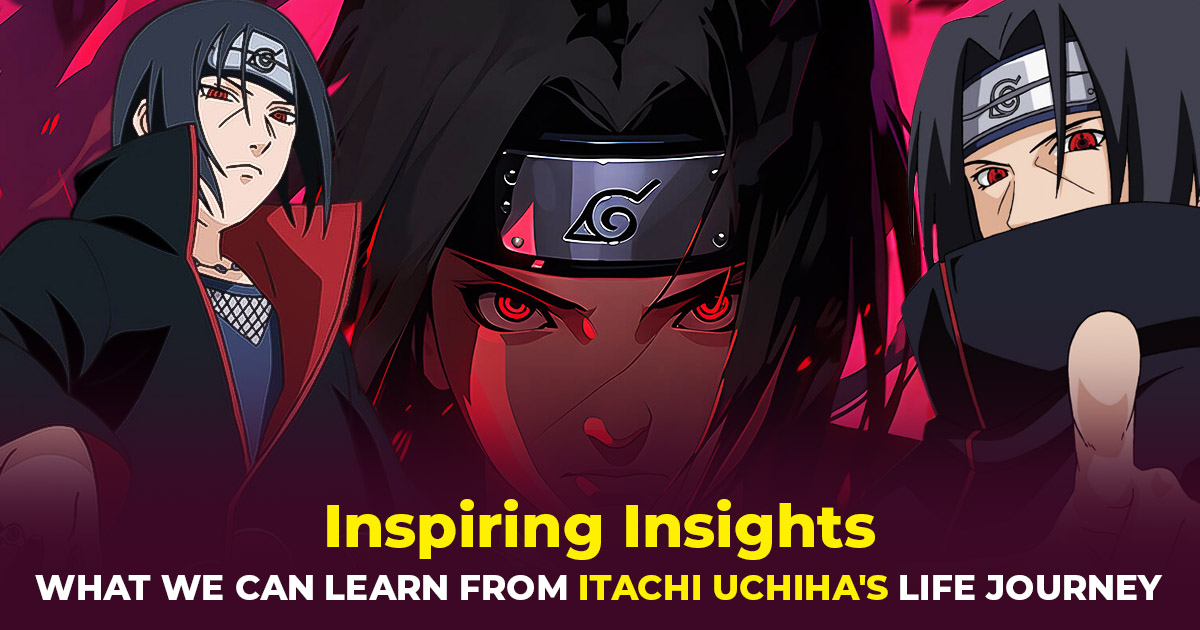 Read more about the article Inspiring Insights: What We Can Learn from Itachi Uchiha’s Life Journey
