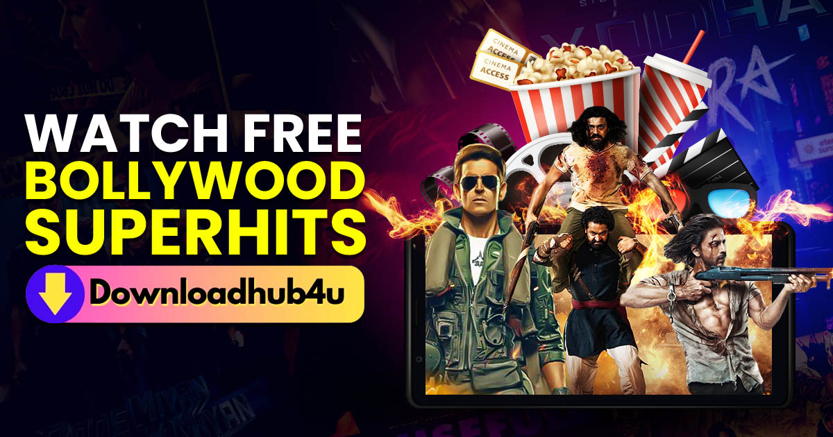You are currently viewing Watch Free Bollywood Superhits On Downloadhub4u Movies